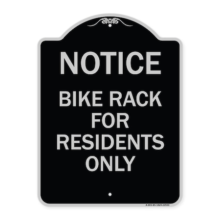 Notice Bike Rack For Residents Only Heavy-Gauge Aluminum Architectural Sign
